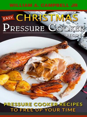 cover image of Easy Christmas Pressure Cooker Recipes